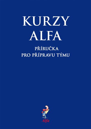 Obálka knihy Kurzy Alfa – příručka pro přípravu týmu