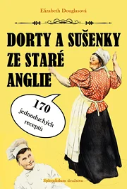 Dorty a sušenky ze staré Anglie