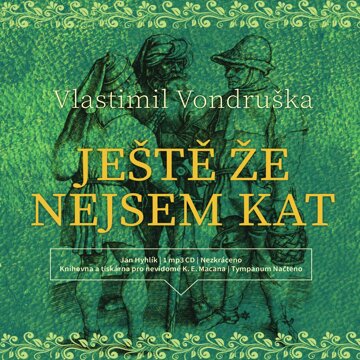 Obálka audioknihy Ještě že nejsem kat