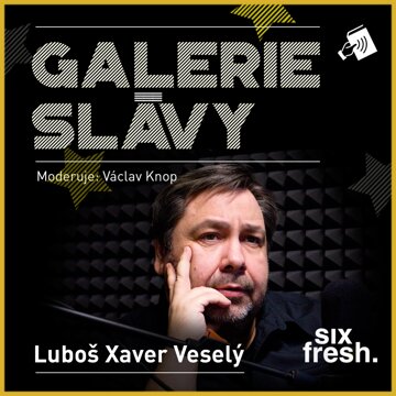 Obálka audioknihy Galerie slávy - Luboš Xaver Veselý