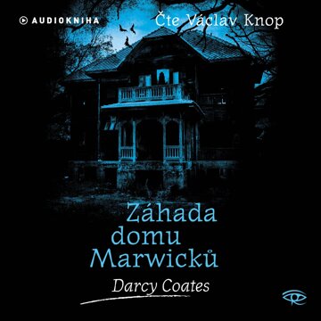 Obálka audioknihy Záhada domu Marwicků
