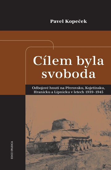 Obálka knihy Cílem byla svoboda