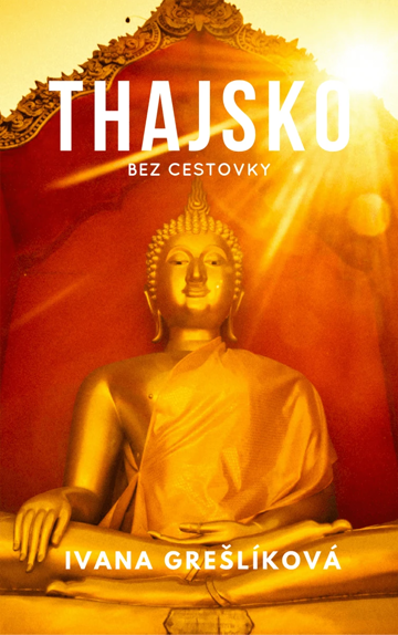 Obálka knihy Thajsko bez cestovky
