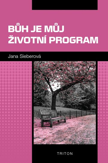 Obálka knihy Bůh je můj životní program