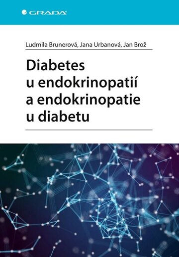 Obálka knihy Diabetes u endokrinopatií a endokrinopatie u diabetu