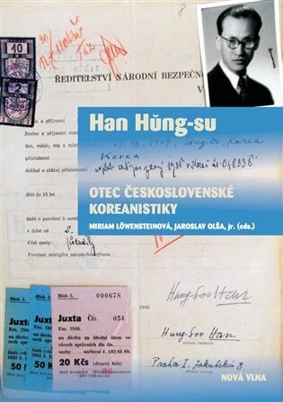 Obálka knihy Han Hung-su - otec československé koreanistiky