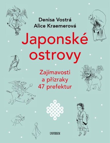 Obálka knihy Japonské ostrovy - Zajímavosti a přízraky 47 prefektur
