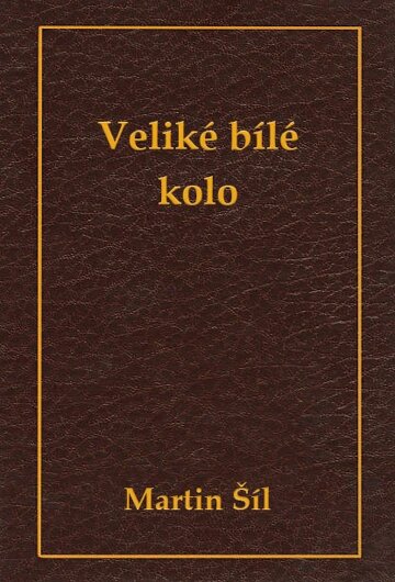 Obálka knihy Veliké bílé kolo