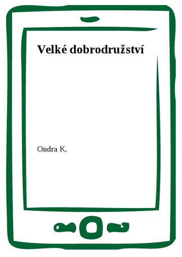 Obálka knihy Velké dobrodružství