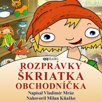 Obálka audioknihy Rozprávky Škriatka Obchodníčka