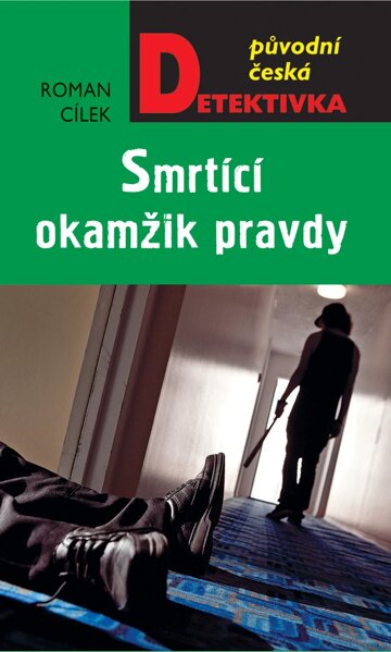 Obálka knihy Smrtící okamžik pravdy