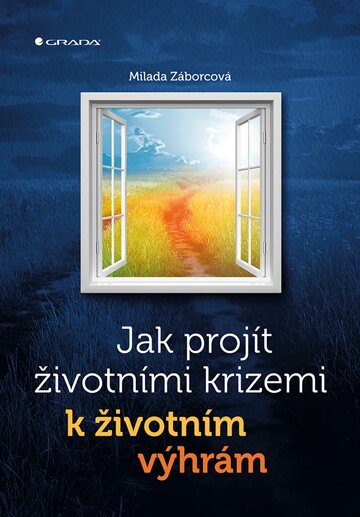 Obálka knihy Jak projít životními krizemi k životním výhrám
