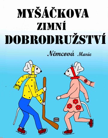 Obálka knihy Myšáčkova zimní dobrodružství