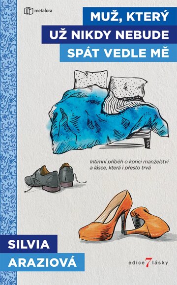 Obálka knihy Muž, který už nikdy nebude spát vedle mě