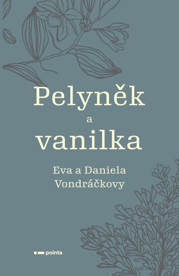 Obálka knihy Pelyněk a vanilka