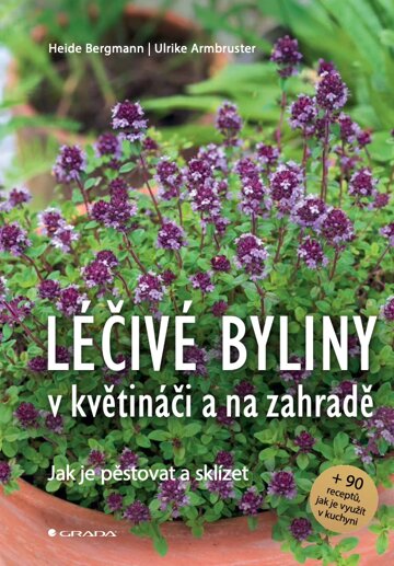 Obálka knihy Léčivé byliny v květináči a na zahradě