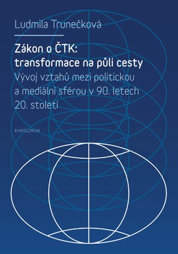 Obálka knihy Zákon o ČTK: transformace na půli cesty