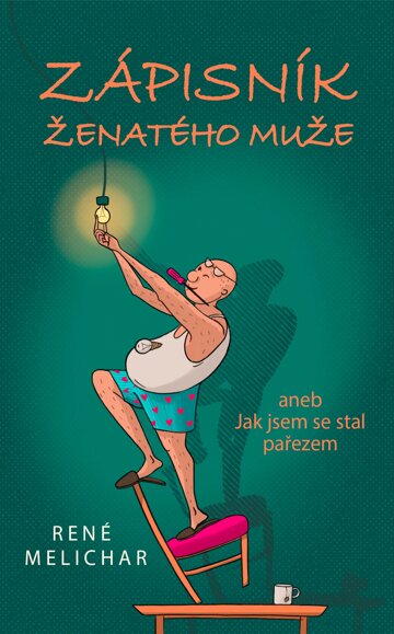 Obálka knihy Zápisník ženatého muže aneb Jak jsem se stal pařezem