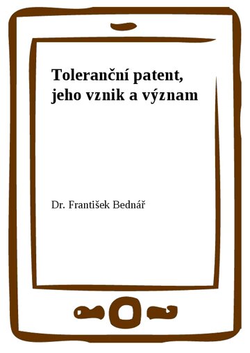 Obálka knihy Toleranční patent, jeho vznik a význam