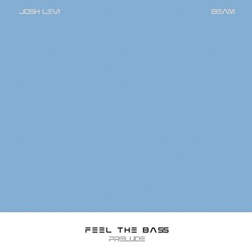 Obálka uvítací melodie FEEL THE BA$S (Prelude) [feat. BEAM]