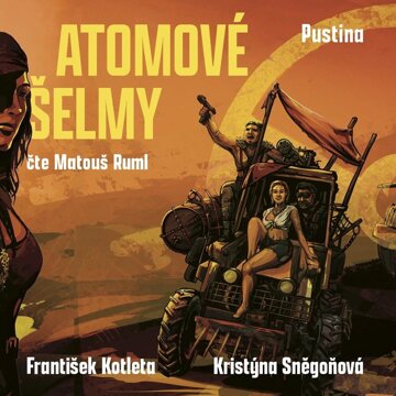 Obálka audioknihy Atomové šelmy: Pustina
