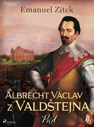 Obálka knihy Albrecht Václav z Valdštejna – 4. díl: Pád