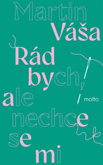 Obálka knihy Rád bych, ale nechce se mi
