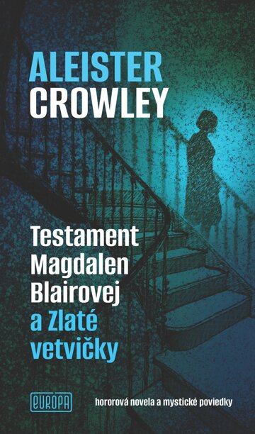 Obálka knihy Testament Magdalen Blairovej a Zlaté vetvičky
