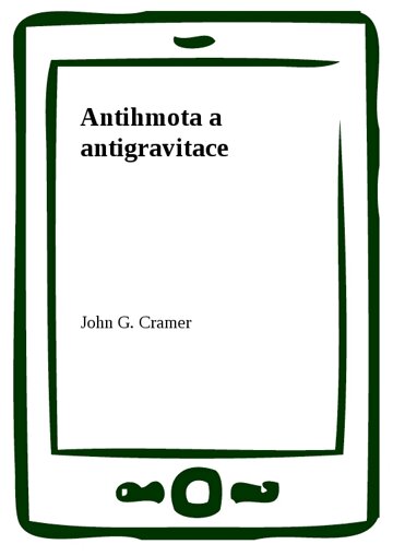Obálka knihy Antihmota a antigravitace