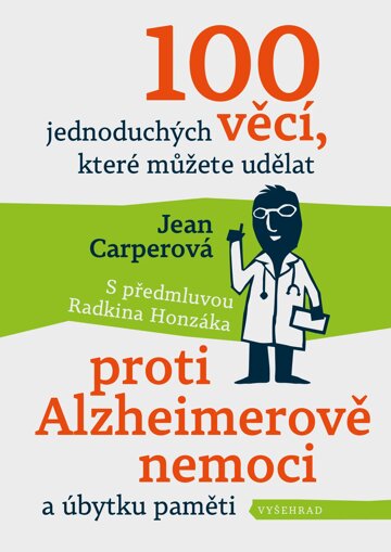 Obálka knihy 100 jednoduchých věcí, které můžete udělat proti Alzheimerově nemoci