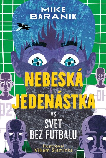 Obálka knihy Nebeská jedenástka vs svet bez futbalu