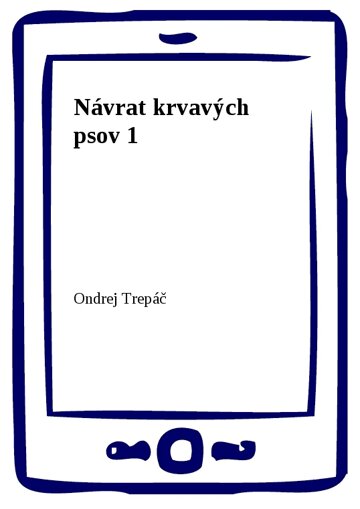 Obálka knihy Návrat krvavých psov 1