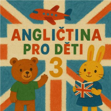 Obálka audioknihy Angličtina pro děti 3