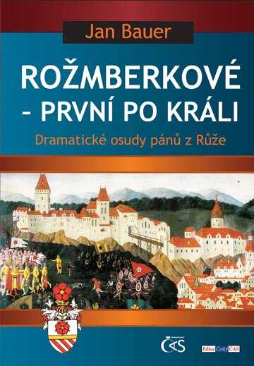 Obálka knihy Rožmberkové - první po králi