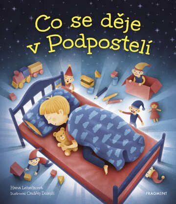 Obálka knihy Co se děje v Podpostelí