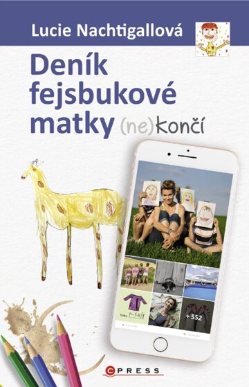 Obálka knihy Deník fejsbukové matky (ne)končí