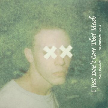 Obálka uvítací melodie I Just Don't Care That Much (Grandson Remix)