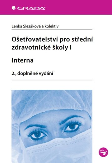 Obálka knihy Ošetřovatelství pro střední zdravotnické školy I - Interna