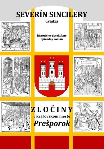 Obálka knihy Zločiny v kráľovskom meste Prešporok (2. vydanie)