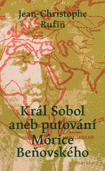 Obálka knihy Král Sobol aneb putování Mórice Beňovského