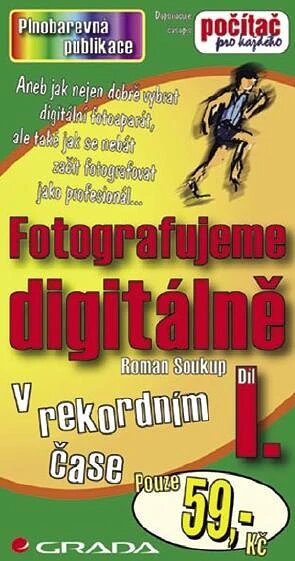 Obálka knihy Fotografujeme digitálně I.