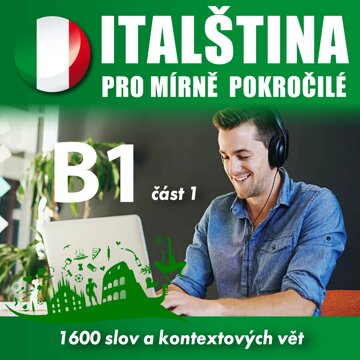 Obálka audioknihy Italština pro mírně pokročilé B1 - část 1