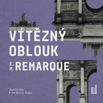 Obálka audioknihy Vítězný oblouk