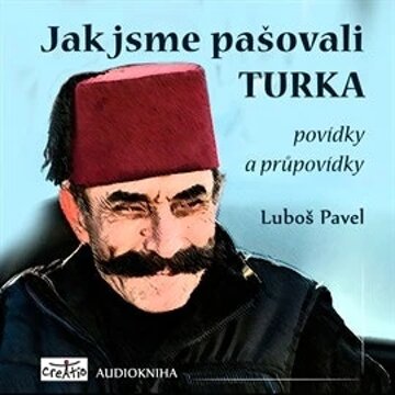 Obálka audioknihy Jak jsme pašovali Turka - povídky a průpovídky