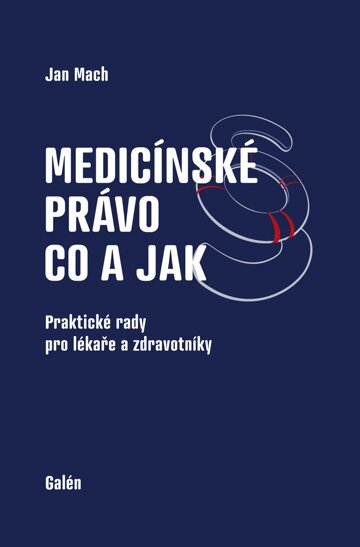 Obálka knihy Medicínské právo - co a jak