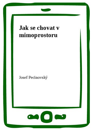 Obálka knihy Jak se chovat v mimoprostoru