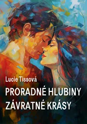 Proradné hlubiny závratné krásy