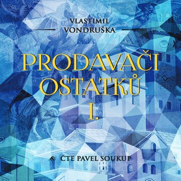 Obálka audioknihy Prodavači ostatků I