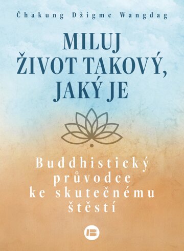 Obálka knihy Miluj život takový, jaký je