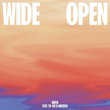 Obálka uvítací melodie Wide Open (feat. Ta-ku & Masego)